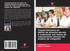 Borítókép a  Comportamento de défice de atenção devido à exposição aos meios de comunicação através da análise da caligrafia - hoz
