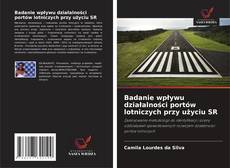 Badanie wpływu działalności portów lotniczych przy użyciu SR kitap kapağı