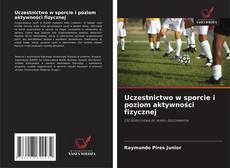 Uczestnictwo w sporcie i poziom aktywności fizycznej的封面