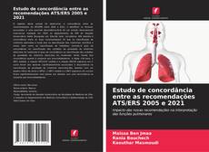 Capa do livro de Estudo de concordância entre as recomendações ATS/ERS 2005 e 2021 