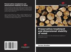 Portada del libro de Preservative treatment and dimensional stability of wood
