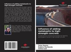 Buchcover von Influence of adding metakaolin to high-strength concrete