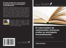 Capa do livro de El intercambio de consonantes oclusivas orales en portugués mozambiqueño 