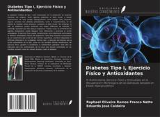 Capa do livro de Diabetes Tipo I, Ejercicio Físico y Antioxidantes 