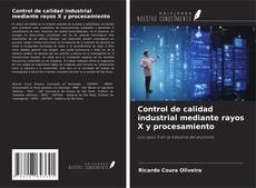Couverture de Control de calidad industrial mediante rayos X y procesamiento