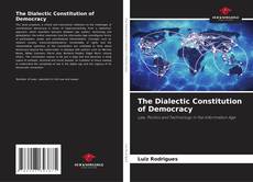 Portada del libro de The Dialectic Constitution of Democracy
