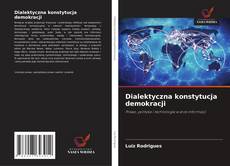 Dialektyczna konstytucja demokracji的封面