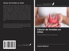 Capa do livro de Cáncer de tiroides en niños 