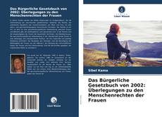 Portada del libro de Das Bürgerliche Gesetzbuch von 2002: Überlegungen zu den Menschenrechten der Frauen