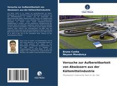 Portada del libro de Versuche zur Aufbereitbarkeit von Abwässern aus der Kältemittelindustrie