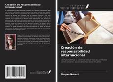 Capa do livro de Creación de responsabilidad internacional 