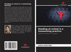 Copertina di Reading at school is a humanising practice