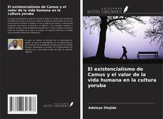 Capa do livro de El existencialismo de Camus y el valor de la vida humana en la cultura yoruba 