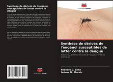 Borítókép a  Synthèse de dérivés de l'eugénol susceptibles de lutter contre la dengue - hoz