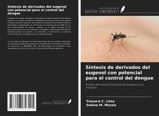 Couverture de Síntesis de derivados del eugenol con potencial para el control del dengue