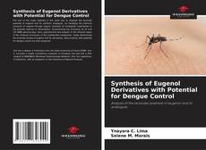 Copertina di Synthesis of Eugenol Derivatives with Potential for Dengue Control