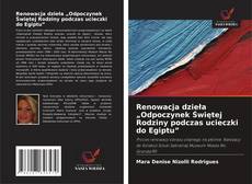 Copertina di Renowacja dzieła „Odpoczynek Świętej Rodziny podczas ucieczki do Egiptu”