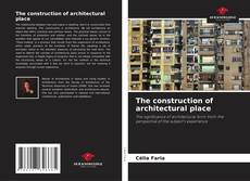 Portada del libro de The construction of architectural place
