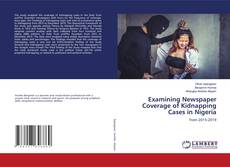 Capa do livro de Examining Newspaper Coverage of Kidnapping Cases in Nigeria 