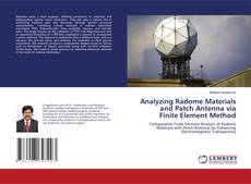 Portada del libro de Analyzing Radome Materials and Patch Antenna via Finite Element Method