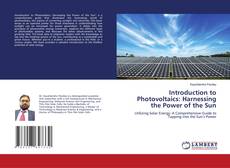 Bookcover of Introduction to Photovoltaics: Harnessing the Power of the Sun