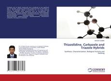 Capa do livro de Thiazolidine, Carbazole and Triazole Hybrids 
