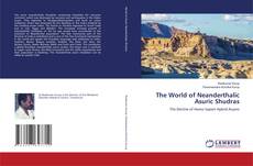 The World of Neanderthalic Asuric Shudras kitap kapağı