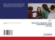 Portada del libro de Depression diagnosis using multimodal machine learning