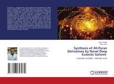 Synthesis of 4H-Pyran Derivatives by Novel Deep Eutectic Solvent kitap kapağı