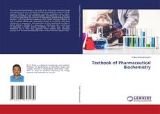 Couverture de Textbook of Pharmaceutical Biochemistry
