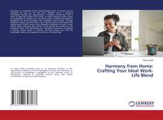 Buchcover von Harmony from Home: Crafting Your Ideal Work-Life Blend