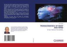 Couverture de TRANSCENDENCE OF BODY AND MIND