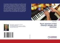 Bookcover of "Pure" pianism in Karl Cherny's etudes and exercises