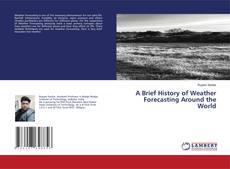 Borítókép a  A Brief History of Weather Forecasting Around the World - hoz