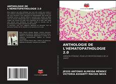 Copertina di ANTHOLOGIE DE L'HÉMATOPATHOLOGIE 2.0