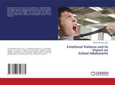Bookcover of Emotional Violence and its Impact on School Adolescents