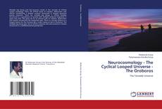 Capa do livro de Neurocosmology - The Cyclical Looped Universe - The Oroboros 