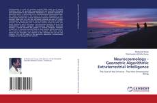 Capa do livro de Neurocosmology - Geometric Algorithmic Extraterrestrial Intelligence 