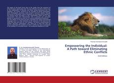 Capa do livro de Empowering the Individual: A Path toward Eliminating Ethnic Conflicts 