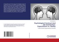 Capa do livro de Psychological Contract And Job Satisfaction: Expectations vs. Reality 