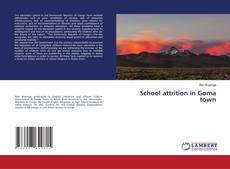 Buchcover von School attrition in Goma town