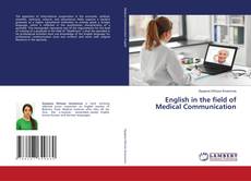 Bookcover of English in the field of Medical Communication