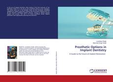 Buchcover von Prosthetic Options in Implant Dentistry