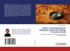 Borítókép a  Urban Land Adjudication Mapping and Parcel Coding: A Practical Guide - hoz