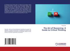 The Art of Reasoning: A Guide to Critical Thinking kitap kapağı