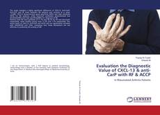 Evaluation the Diagnostic Value of CXCL-13 & anti-CarP with RF & ACCP kitap kapağı