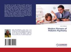 Modern Pioneers of Pediatric Psychiatry kitap kapağı