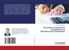 Buchcover von Evaluation of Economic Competence of Manufacturing Enterprises