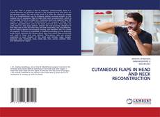 Buchcover von CUTANEOUS FLAPS IN HEAD AND NECK RECONSTRUCTION
