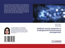 Artificial neural networks in underground infrastructure management kitap kapağı